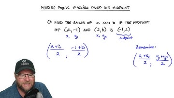 Finding unknown points if given the midpoint