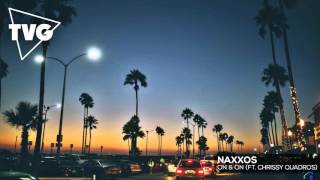 Naxxos - On & On (ft. Chrissy Quadros)