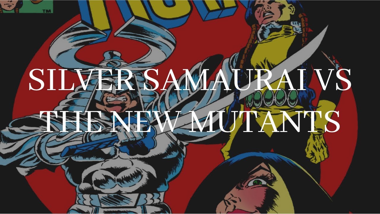 New Mutants Vs Silver Samurai| New Mutants #5-7| Fresh Comic Stories -  Youtube