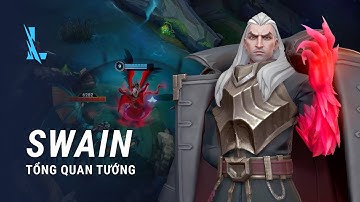 Tổng Quan Tướng Swain | Gameplay - Lối Chơi - Liên Minh Huyền Thoại: Tốc Chiến