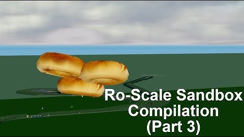 Ro Scale Sandbox Mega Compilation (Part 3) - Roblox
