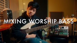 Worship Bass Tone || Trade Secrets || Episode 2