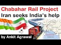 Chabahar Rail Project - Iran seeks India's help regarding Chabahar Zahedan railway project equipment