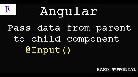 Pass data from parent to child component in angular