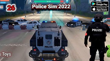 Police Sim 2022 Gameplay Walkthrough  Part  ( 26 )