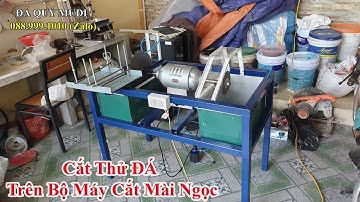 MÁY CẮT PHÔI ĐÁ QUÝ VÀ NGỌC CÓ BÀN TRƯỢT