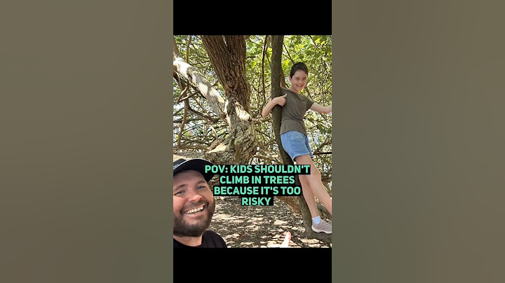 POV:  kids shouldn't climb in trees, it's too risky. Agree or disagree? 🌳