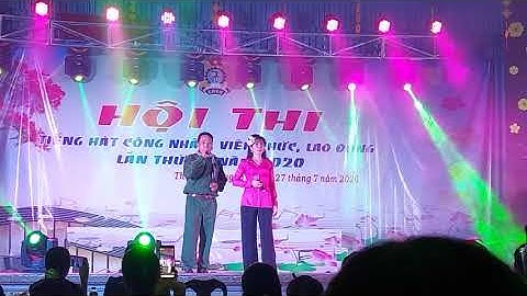 Hội thi tiếng hát công nhân viên chức lao động