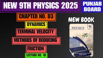 Terminal Velocity | Methods of Reducing Friction | Chapter no. 03 | New 9th Physics 2025