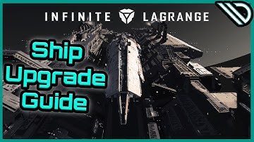 Infinite Lagrange |  Guide on the best ship upgrades for each role