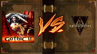 Готика 2 vs Morrowind Вечный вопрос.
