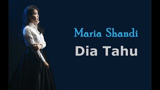 Maria Shandi - Dia Tahu (Video Lirik)