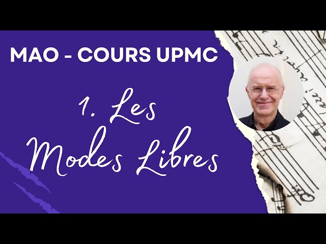 Les modes libres. Le cours de la fac de Jussieu. UMPC.