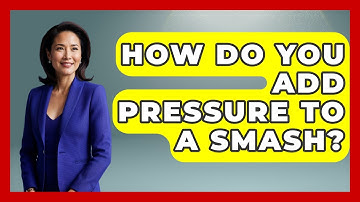 How Do You Add Pressure To A Smash? - Ping Pong Prodigy