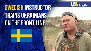 Swedish instructor helps to train Ukrainian soldiers in the Donetsk region