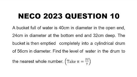 The Road to NECO 2024: NECO 2023 Mathematics|Theory Question 10