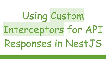 Using Custom Interceptors for API Responses in NestJS