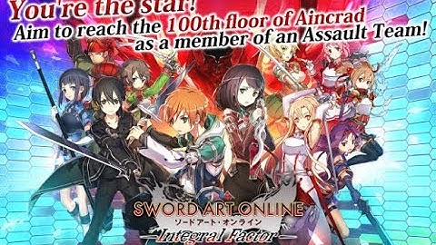 Sword Art Online: Integral Factor - Gameplay [Open World MMORPG] Android/IOS