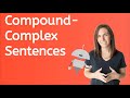 Learn About Compound Complex Sentences