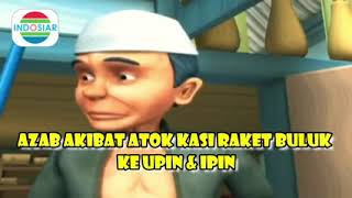 #AZAB upin·Ipin tok dalang kasi raket buluk