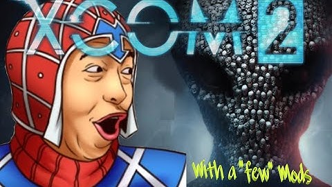 Jack & Friends Vs XCOM 2 CoOp ( With mods )