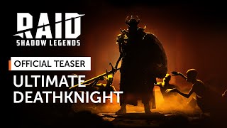 RAID: Shadow Legends | Ultimate Deathknight (Official Teaser)