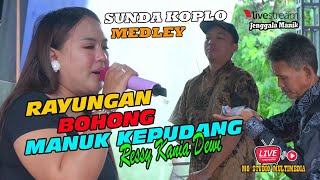 Ressy Kania Dewi Ii Sunda Koplo Medley Rayungan X Bohong X Manuk Kepudang Ii  Mg Studio