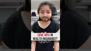 How to Save 40% in Health Insurance?