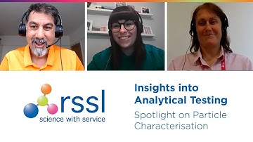Insights into Analytical Testing - Particle Characterisation