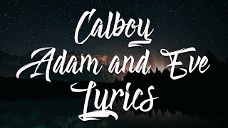 Calboy- Adam \& Eve (Lyric Video)