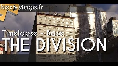 The Division | Beta | Timelapse Base d