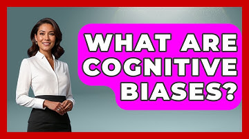 What Are Cognitive Biases? - Child Welfare Network