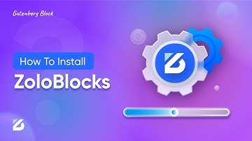 How To Install Zoloblocks | Best Gutenberg Blocks Plugin