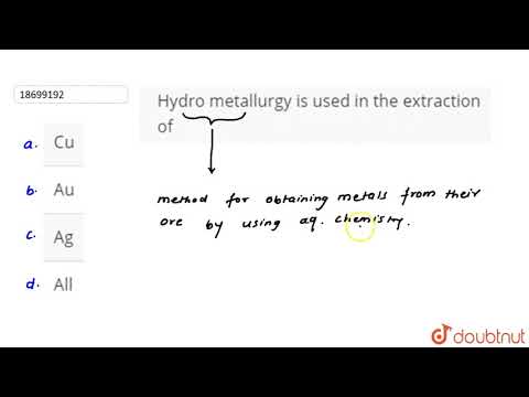 Video: Wordt pb geëxtraheerd door hydrometallurgie?