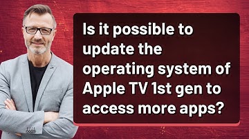 Is it possible to update the operating system of Apple TV 1st gen to access more apps?