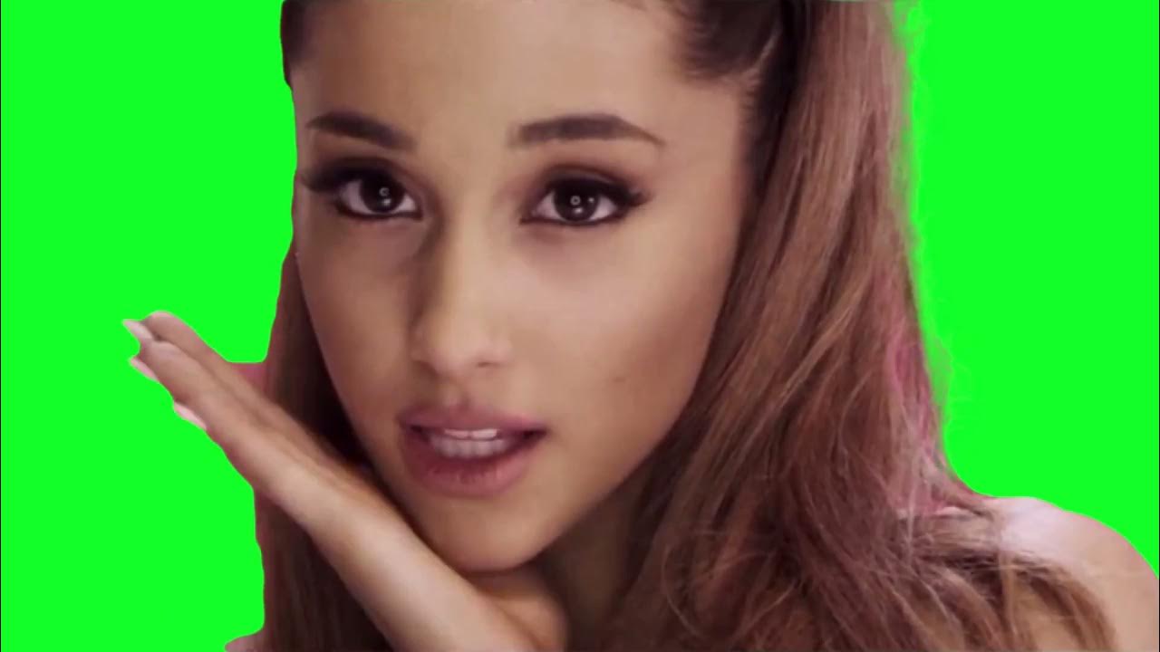 Ariana Grande green screen effect YouTube