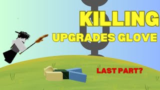 Slap Battles But... -  If i Kill Someone i Upgrade My Glove | Last Part?