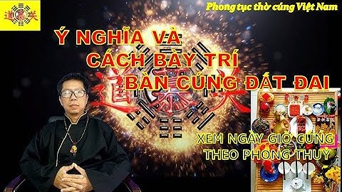 Cúng đất đai bao nhiêu cái chén năm 2024