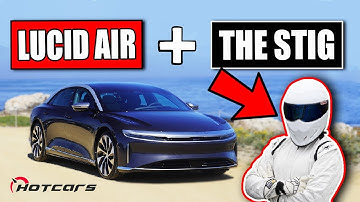 Track Time With THE STIG In A Lucid Air, Plus Real-World Street Driving