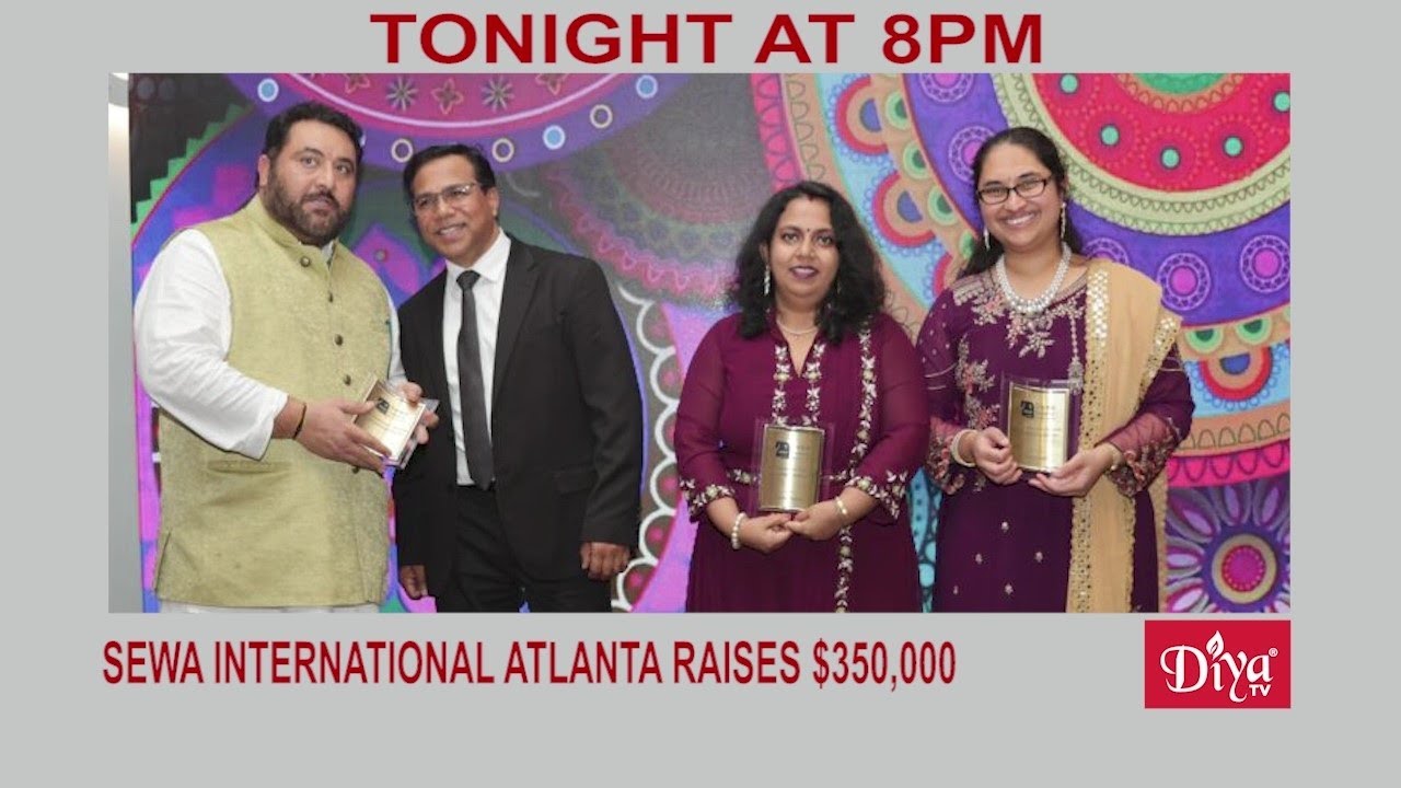 SEWA International Atlanta raises $350,000 | Diya TV News