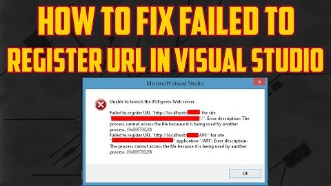 How to Fix failed to register URL in Visual Studio | Unable To Launch IIS Express Web Server