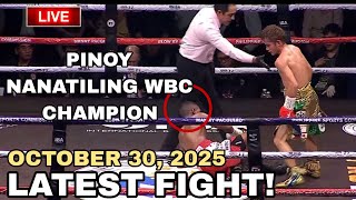 LATEST FIGHT! October 30, 2025 l PINOY WBC world champion parin kuntra mailap na kalaban