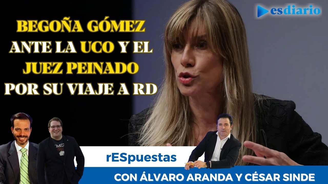 Begoña Gómez ante la UCO: lo que quiere saber el juez Peinado sobre su viaje a República Dominicana