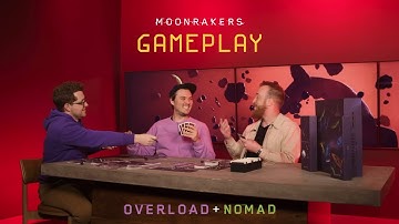 Moonrakers: Overload & Nomad | 3p Gameplay