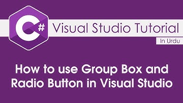 Visual Studio Tutorial - 4 How to use Group Box and Radio Buttons in Windows Form Application