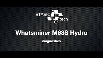 diagnostics Whatsminer M63S HYDRO tester Stasic.tech