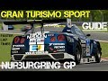 GT Sport - GUIDE For Faster lap times (Nurbugring GP)