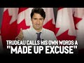 Trudeau calls his own words a 