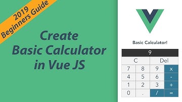 Getting Started With Vue JS | Create Basic Calculator Tutorial