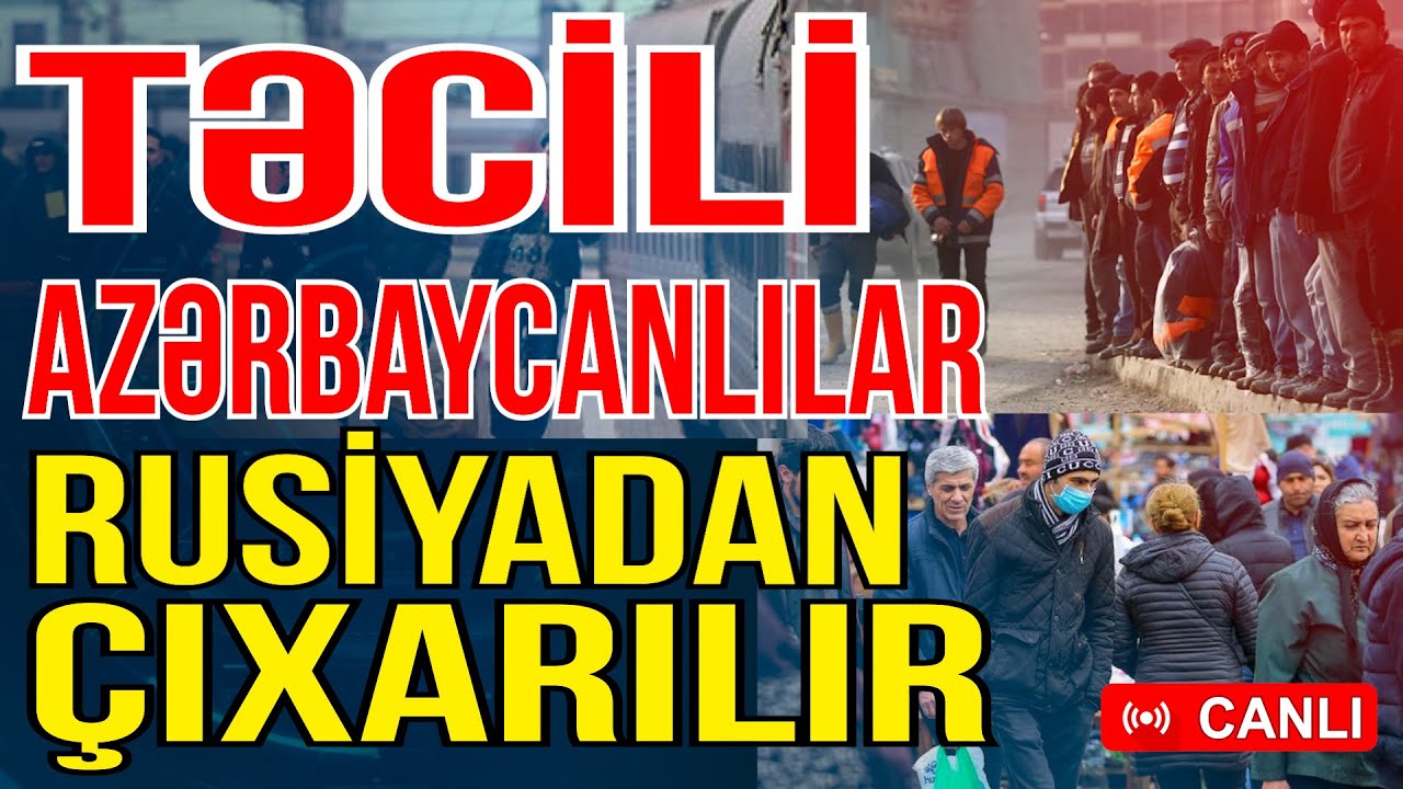 TƏCİLİ! ŞOK qərar- Azərbaycanlılar Rusiyadan ÇIXARILIR  - Gündəm Masada - Media Turk TV